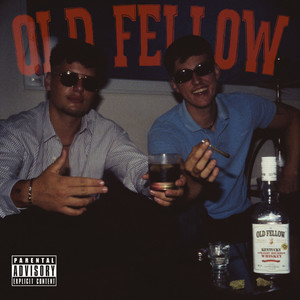 Old Fellow (Explicit)