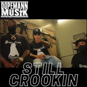 Still Crookin (feat. Jay Bird & Mr. Pookie|Explicit)