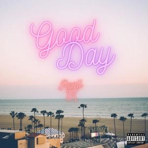 Good Day (Explicit)