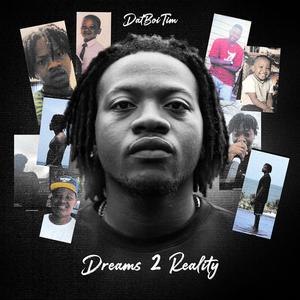 Dreams 2 Reality (Explicit)