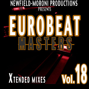 Newfield-Moroni Productions Presents Eurobeat Masters Vol.18