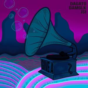 Give A(feat. JSI & DAMGLK) (Explicit)