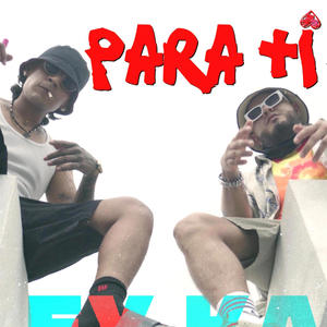 Para Ti (Explicit)