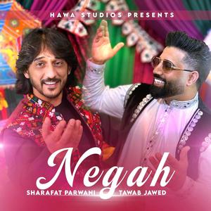 Negah (feat. Sharafat Parwani & Tawab Jawed)