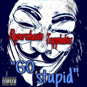 Go Stupid (Explicit)