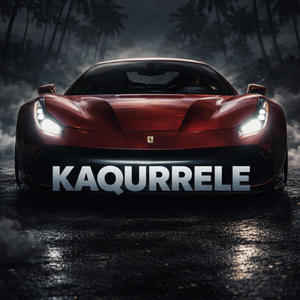 Kaqurrele (feat. PAYA & Shenlong) (Explicit)