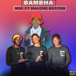 Bhamba (feat. Malum Boston)
