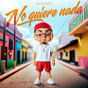 No Quiere Nada