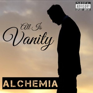 All Is Vanity (Explicit)