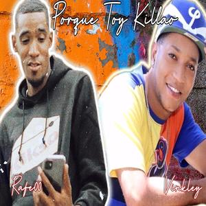 Porque Toy Killao (feat. Vinkley) [Explicit]