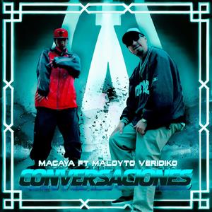 Conversaciones (feat. Maldyto Veridiko) [Explicit]