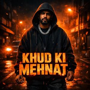 Khud Ki Mehnat (Emi Bantai) (Explicit)
