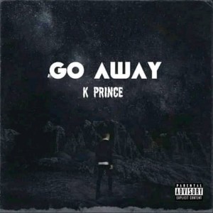 Go Away (Explicit)