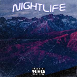 NIGHTLIFE (Explicit)