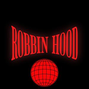 Robbin Hood (Explicit)