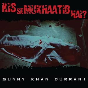 Kis Se Mukhaatib Hai(Diss)