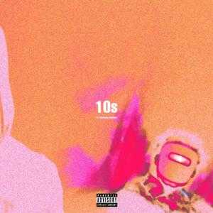 10s (feat. Courtney Santana) [Explicit]