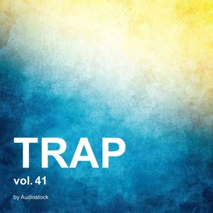 TRAP, Vol. 41 -Instrumental BGM- by Audiostock