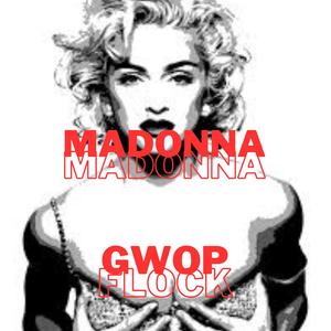 Madonna (feat. Gwop Doogie)