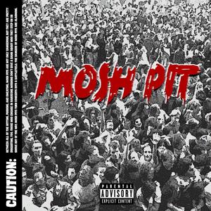 MOSH PIT (Explicit)