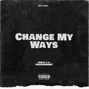 Change My Ways (Explicit)