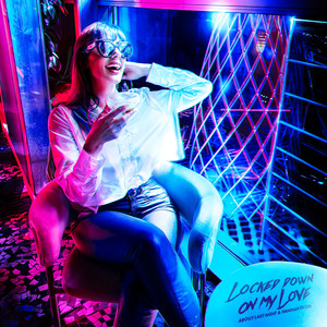 Locked Down On My Love