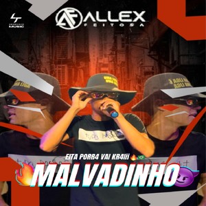 Malvadinho