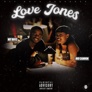 Love Jones (feat. Jru Cannon & CeuBandz) [Explicit]