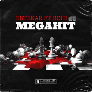 MEGAHIT (feat. ROHI) [Explicit]