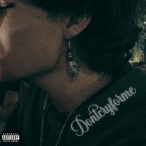 dontcryforme (feat. wino*) (Explicit)