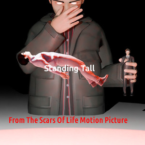 Standing Tall (From The Scars Of Life)