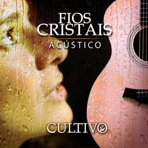 Fios Cristais (Acústica)