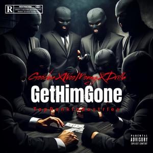 GetHimGone (Explicit)