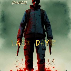 Last Dayz (Explicit)