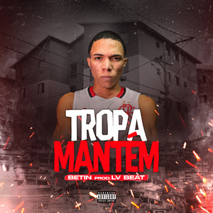 Tropa do Mantém (Explicit)