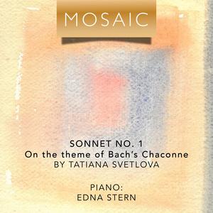 Tatiana Svetlova - Sonnet No 1 on The Theme Of Bach's Chaconne