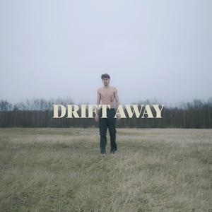 Drift Away