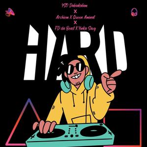 HARD (feat. Archiem, Queen Aminat, FD da Beast & Yinka Savg) [City of Knowledge Academy]