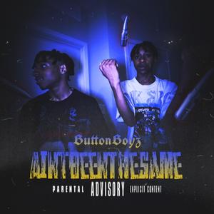 A'intBeenTheSame (Explicit)