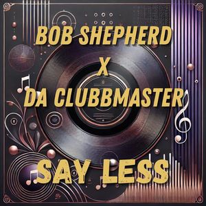Say Less (Extended Mix)