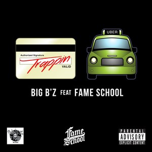 Trapping' Out da Uber (feat. Fame School)