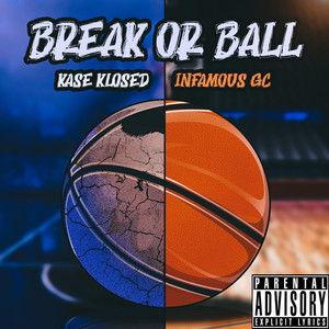 Break or Ball (Explicit)