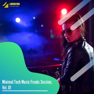 Minimal Tech Music Freaks Session, Vol. 01