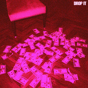 DROP IT (Explicit)