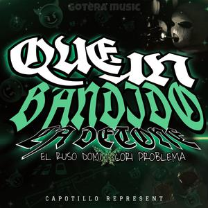 QUE UN BANDIDO LA DETONE (feat. El Ruso Domi) (Explicit)