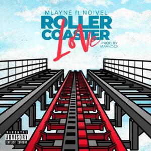 Roller Coaster Love (feat. Noivel) [Explicit]