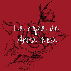 La Copla de Anita Rosa