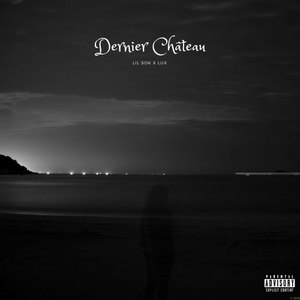 Dernier château (Explicit)