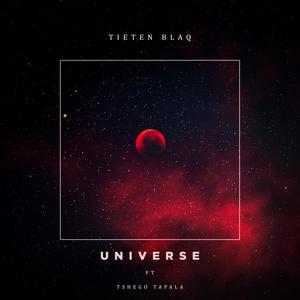 Universe(feat. Tshego Tapala)