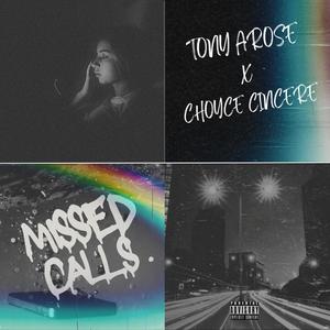 Missed Calls (feat. Choyce Cincere) (Explicit)